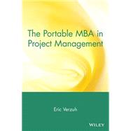 The Portable MBA in Project Management by Verzuh, Eric, 9780471268994