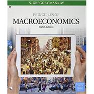 Bundle: Principles of Macroeconomics, Loose-Leaf Version, 8th + MindTap Economics, 1 term (6 months) Printed Access Card by Mankiw, N., 9781337378994