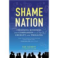 Shame Nation by Scheff, Sue; Schorr, Melissa (CON); Lewinksy, Monica, 9781492648994