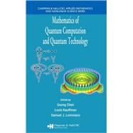 Mathematics of Quantum Computation and Quantum Technology by Kauffman; Louis H., 9781584888994