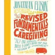 The Revised Fundamentals of Caregiving by Evison, Jonathan; Woodman, Jeff, 9781611748994