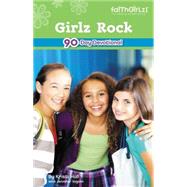 Girlz Rock : Devotions for Girls by Kristi Holl with Jennifer Vogtlin, 9780310708995