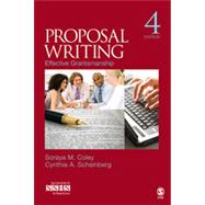 Proposal Writing : Effective Grantsmanship by Soraya M. Coley, 9781412988995