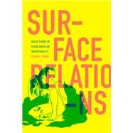 Surface Relations by Vivian L. Huang, 9781478018995