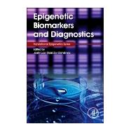 Epigenetic Biomarkers and Diagnostics by Garcia-gimenez, Jose Luis, 9780128018996