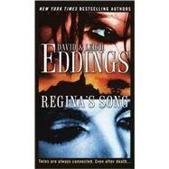 Regina's Song A Novel by Eddings, David; Eddings, Leigh, 9780345448996