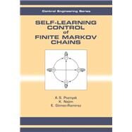 Self-learning Control of Finite Markov Chains by Poznyak, A. S.; Najim, Kaddour; Gomez-Ramirez, E., 9780367398996
