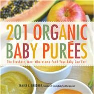 201 Organic Baby Purees by Gardner, Tamika L., 9781440528996