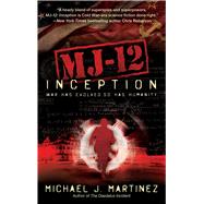Mj-12 by Martinez, Michael J., 9781597808996
