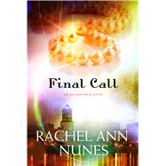 Final Call by Nunes, Rachel Ann, 9781609088996