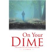 On Your Dime by Mack, J . G., 9781796038996