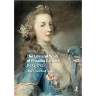 The Life and Work of Rosalba Carriera (1673-1757) by Angela Oberer, 9789462988996