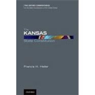 The Kansas State Constitution by Heller, Francis H., 9780199778997