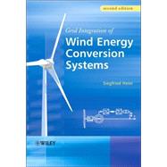 Grid Integration of Wind Energy Conversion Systems by Heier, Siegfried; Waddington, Rachel, 9780470868997