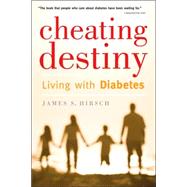 Cheating Destiny by Hirsch, James S., 9780618918997