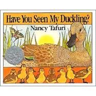 HAVE YOU SEEN MY DUCKLING   BB by TAFURI NANCY, 9780688148997