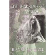 The Kindness of Strangers by Crawford, Jeanne, 9781440138997