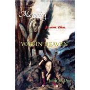 Memoirs from the War in Heaven by Doe, John H., 9781502818997