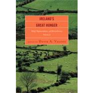 Ireland's Great Hunger Relief, Representation, and Remembrance by Valone, David A., 9780761848998