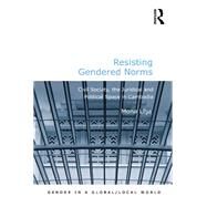 Resisting Gendered Norms: Civil Society, the Juridical and Political Space in Cambodia by Lilja,Mona, 9781138278998