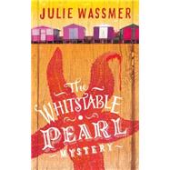 The Whitstable Pearl Mystery by Wassmer, Julie, 9781472118998