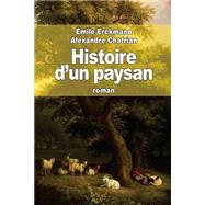 Histoire D'un Paysan by Erckmann, mile; Chatrian, Alexandre, 9781508538998