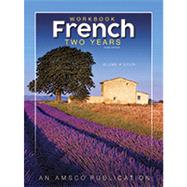 French Two Years Workbook by Various, 9781634198998