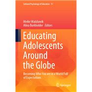 Educating Adolescents Around the Globe by Watzlawik, Meike; Burkholder, Alina, 9783030378998