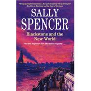 Blackstone and the New World by Spencer, Sally, 9780727898999