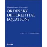 Solutions Manual to Accompany Ordinary Differential Equations by Greenberg, Michael D., 9781118398999