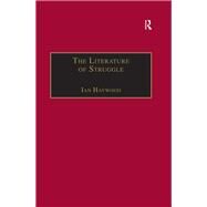 The Literature of Struggle: An Anthology of Chartist Fiction by Haywood,Ian;Haywood,Ian, 9781138268999