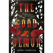 The Good Demon by Cajoleas, Jimmy, 9781419738999