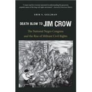 Death Blow to Jim Crow by Gellman, Erik S., 9781469618999