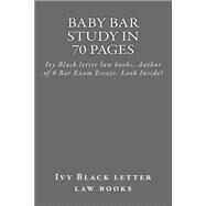 Baby Bar Study in 70 Pages by Ivy Black Letter Law Books, 9781503198999