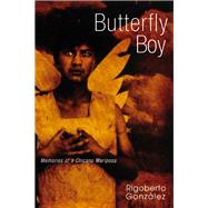 Butterfly Boy by Gonzalez, Rigoberto, 9780299219000