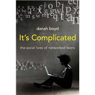 It's Complicated by Boyd, Danah, 9780300199000