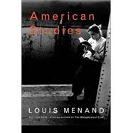 American Studies by Menand, Louis, 9780374529000
