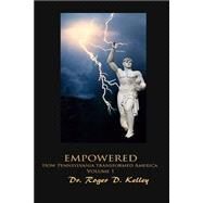 Empowered by Kelley, Roger D., 9781519299000