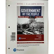 Government By the People, 2016 Presidential Election Edition -- Books a la Carte by Magleby, David B.; Light, Paul C.; Nemacheck, Christine L., 9780134629001