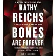 Bones Are Forever A Novel by Reichs, Kathy; Emond, Linda, 9781442349001
