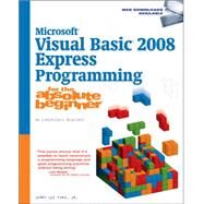 Microsoft Visual Basic 2008 Express Programming for the Absolute Beginner by Ford, Jr., Jerry Lee, 9781598639001