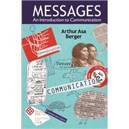 Messages: An Introduction to Communication by Berger,Arthur Asa, 9781611329001