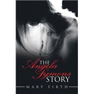 The Angela Symons Story by Firth, Mary, 9781796019001