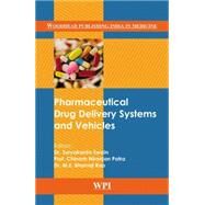 Pharmaceutical Drug Delivery Systems and Vehicles by Swain, Suryakanta; Patra, Chinam Niranjan; Rao, M.E. Bhanoji, 9789385059001