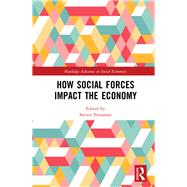 How Social Forces Impact the Economy by Pressman, Steven, 9780367439002