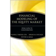 Financial Modeling of the Equity Market From CAPM to Cointegration by Fabozzi, Frank J.; Focardi, Sergio M.; Kolm, Petter N., 9780471699002