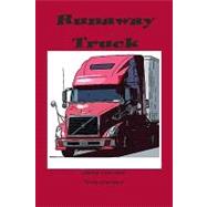 Runaway Truck by Lowe, Jimmy; Lawrence, Terry, 9781440429002