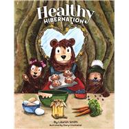 Healthy Hibernation by Smith, Lauren, 9798317819002