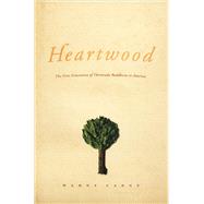 Heartwood by Cadge, Wendy, 9780226089003