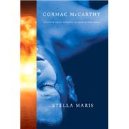 Stella Maris by McCarthy, Cormac, 9780307269003